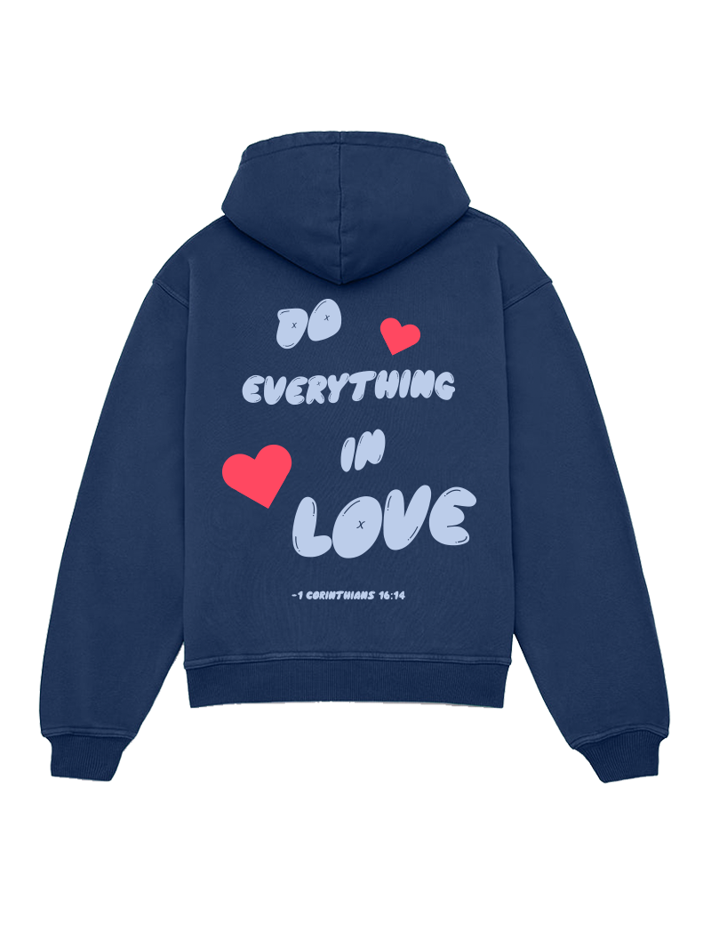 Do Everything in Love Graphic Hoodie